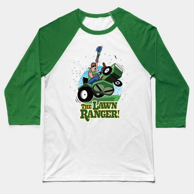 The Lawn Ranger T shirt Baseball T-Shirt by chrayk57